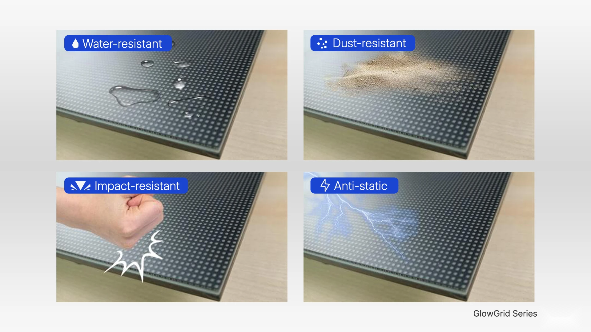 GlowGrid — Protected Against Water, Dust, Impact & Static
